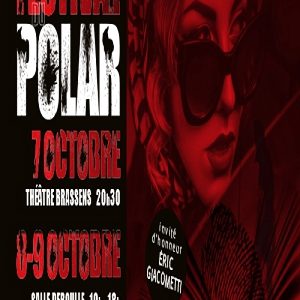 Festival du Polar, Saint-Laurent-du-Var, 7 au 9 octobre 2022