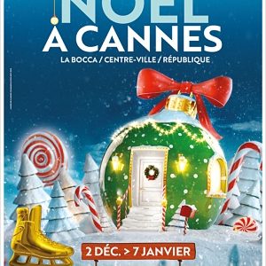 Noël à Cannes, Du 2 décembre 2023 au 7 janvier 2024