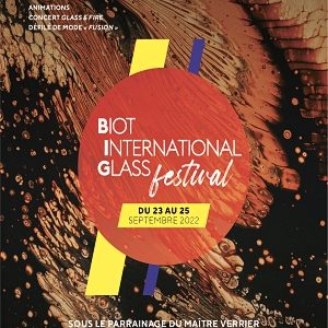 Biot International Glass Festival, 23 au 25 septembre 2022