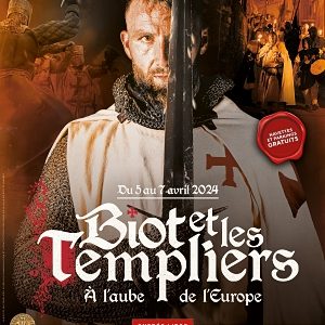 Biot et les Templiers, Biot, 5 au 7 avril 2024
