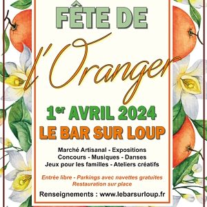 Fête de l’Oranger, Bar-sur-Loup, Lundi 1er avril 2024