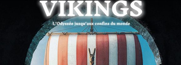 Vikings, L&rsquo;odyssée